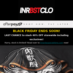 LAST HRS: BLACK FRIDAY 40% OFF STOREWIDE!