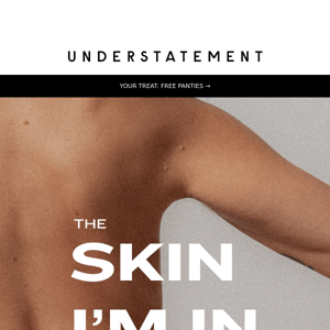 Introducing — The skin I'm in