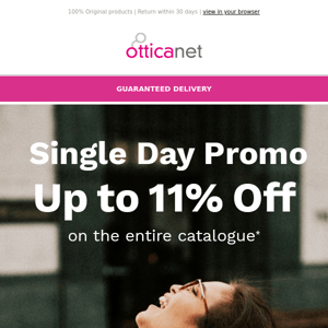 Single Day Promo: up to 11% Off on the entire catalogue