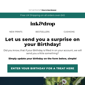 We'd love to send you a birthday gift! 🎁