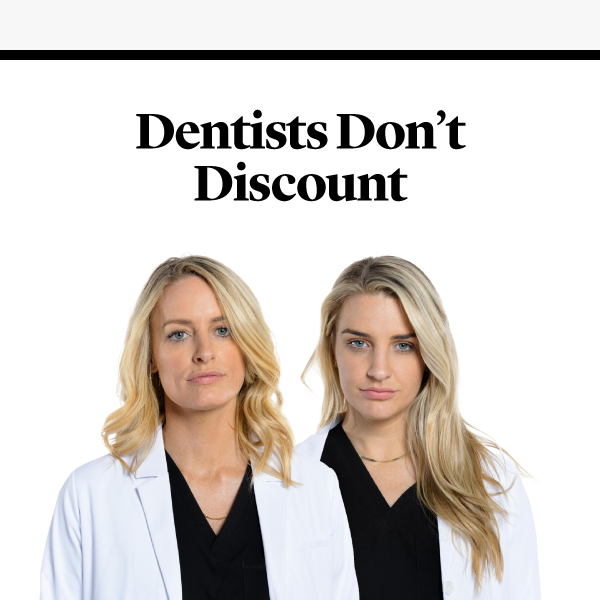 Dentists Don't Discount...ULTA Does