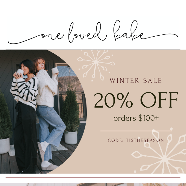 ❄️ 20% OFF + The Winter Edit has arrived! ❄️