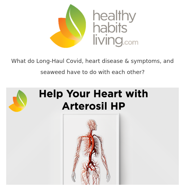 Combat Long-Haul Covid & Heart Disease With Arterosil HP