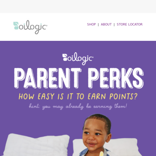 , earning points with Oilogic Parent Perks is easy-peasy