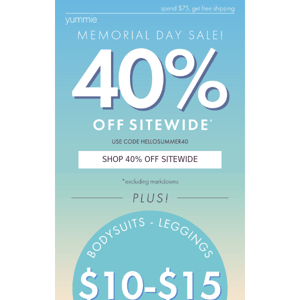 $10-$15 Styles AND 40% Off SITEWIDE!