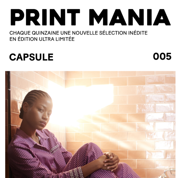 CAPSULE 005 - PRINT MANIA