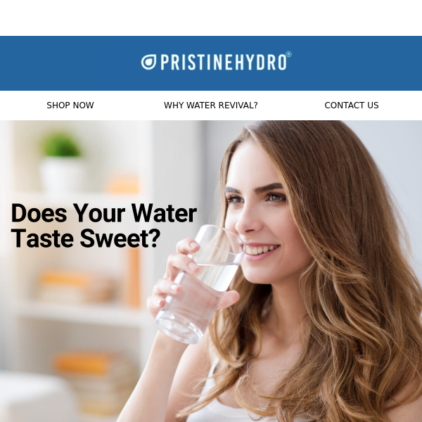 Does Your Tap Water Taste Sweet?