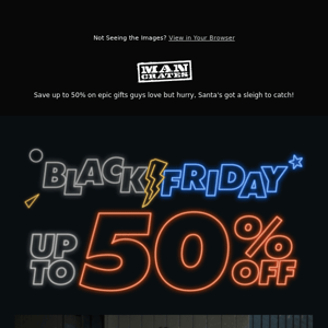 🎁 Black Friday Sale | Up to 50% off gifts he really wants!