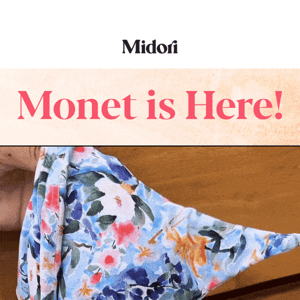 Monet Is Here! ✨