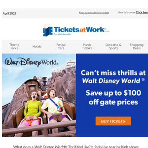 Ready for Can’t-Miss Thrills? Up to $100 Off Walt Disney World® Gate Prices