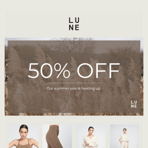 Our summer sale is heating up - 50% OFF