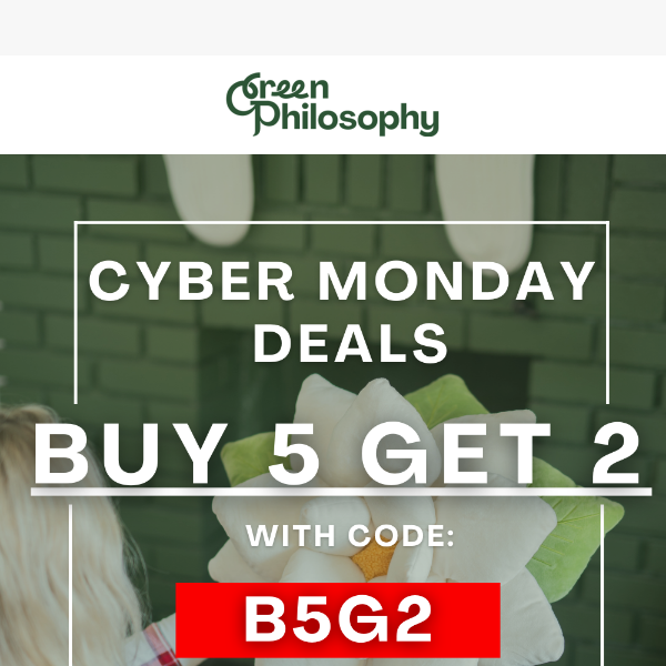 🎁 CYBER MONDAY AT GREEN PHILOSOPHY 🎁