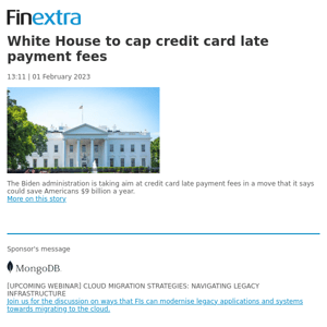 Finextra News Flash: White House to cap credit card late payment fees