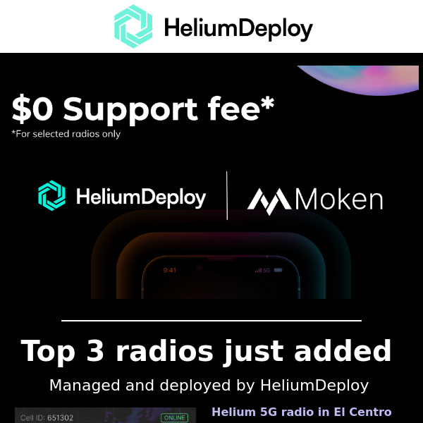 3 new Helium 5G Radio's added at 0$ support fee 