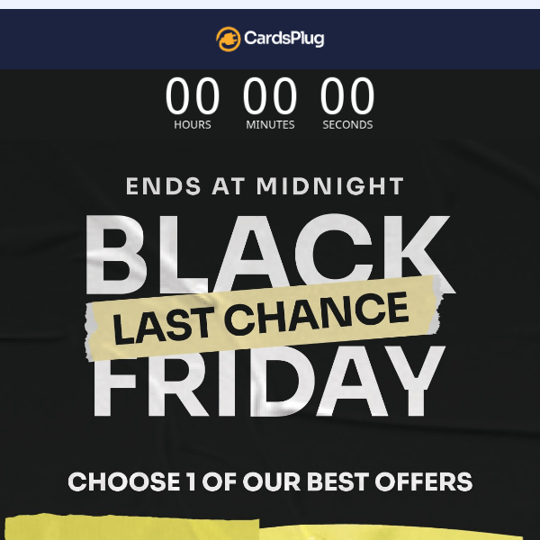 FINAL CHANCE - Black Friday ends in 3 hours...