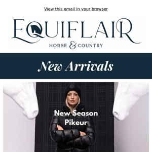New Arrivals @ Equiflair!