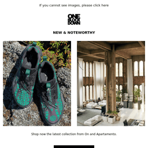 New In: On, Apartamento and more