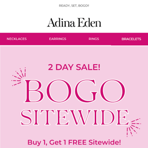 BOGO SITEWIDE STARTS NOW ⚡