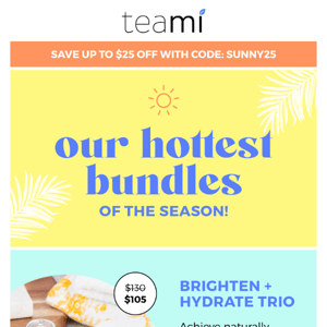 Save more when you bundle! ☀️💦
