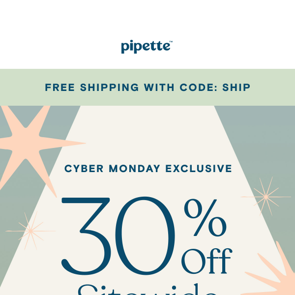 Just for you, : 30% off sitewide + free shipping