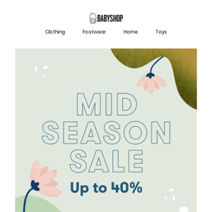 STARTS NOW: Mid Season Sale up to 40% off 💚