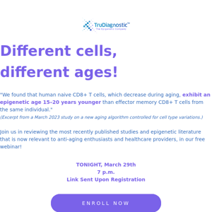 JOIN US TONIGHT: Why some cells are up to 20 years younger than others in your body!