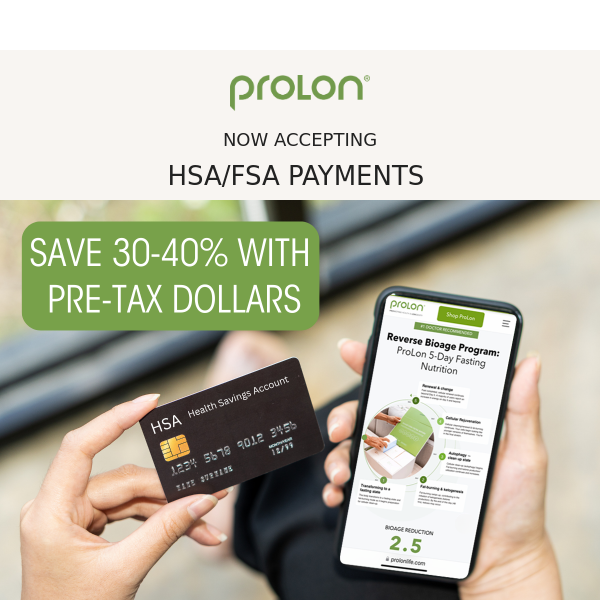 Use your HSA/FSA to purchase ProLon