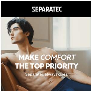 Make Comfort the Top Priority