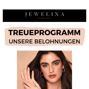 Bist Du schon im Jewelina Treueprogramm?💍Jetzt kostenlos registrieren ...