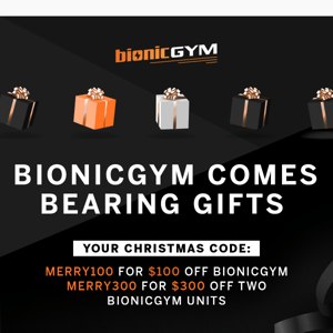 Get $100 off BionicGym, or $300 off two