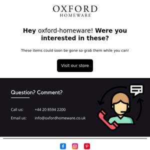 Hey Oxford Homeware! Did something catch your eye? 🤔