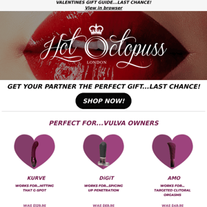 VALENTINES GIFT GUIDE...LAST CHACE!