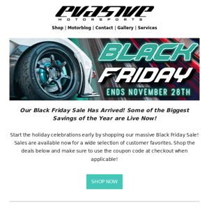 Evasive Motorsports Black Friday Sale Starts Now!