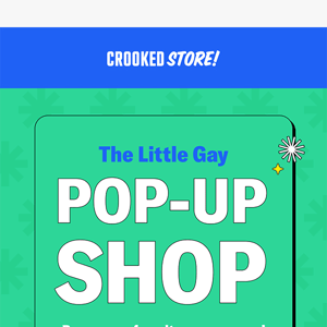 The Little Gay Pop-Up Shop is OPEN