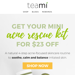 $23 OFF Mini Acne Rescue Kit! 💖