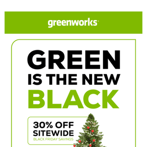 Greenworks | HUGE Black Friday Sitewide Savings