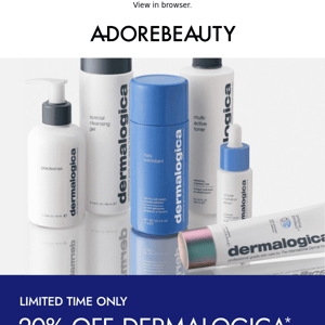 20% off Dermalogica* | Limited time only