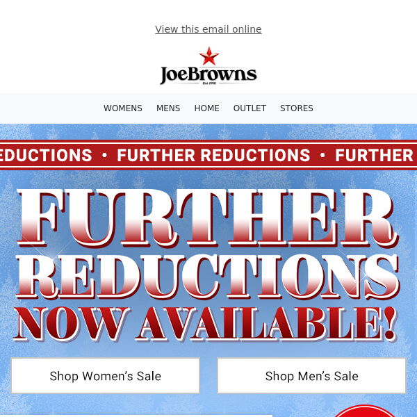 Further Reductions Just Added To Joe's Winter Sale!