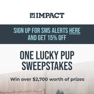 One Lucky Pup Sweepstakes 🙌