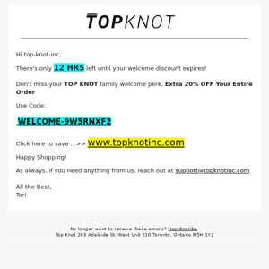 Don't let your welcome code expire Top Knot Inc! 😱⏳