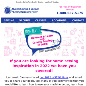 How Do I Connect & Learn with Quality Sewing in 2022?