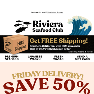 Hi Riviera Seafood Club, Want Fresh Seafood This Weekend? Order NOW & SAVE 50% on Bluefin Akami, Hamachi Belly, Ora King Salmon Belly & Ora King Collars!
