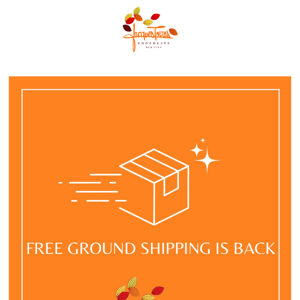 Subject: Free Ground Shipping!