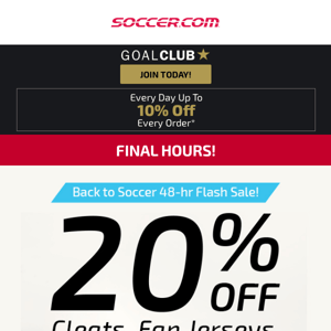 ⚽️ 📣 FINAL HOURS: Get Back to Soccer with 20% Off with Code: GEARUP