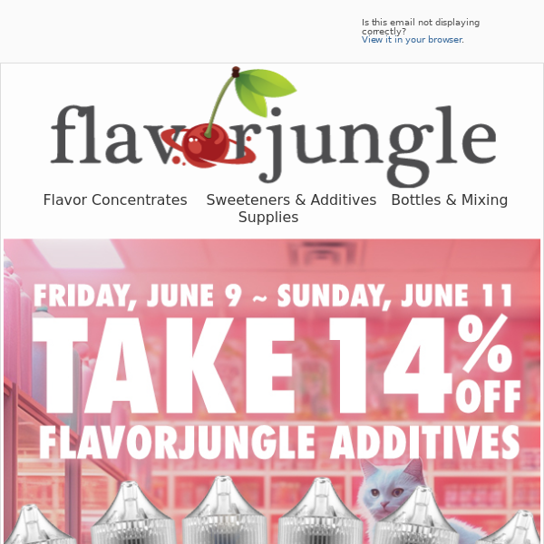 GET SAVINGS on our ENTIRE Additives Collection at FlavorJungle.com