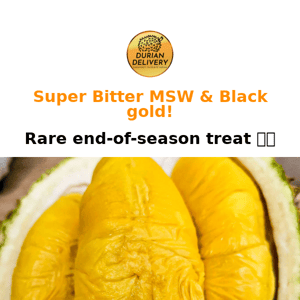 Super Bitter Black Gold & MSW Durians arrived 😍