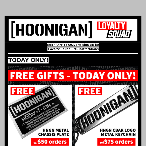 TODAY ONLY - FREE GIFTS WITH ORDERS