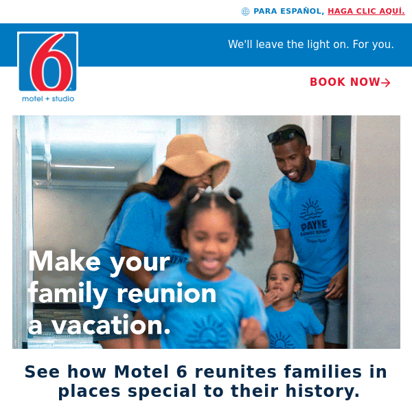 Plan your family reunion with the help of Motel 6.