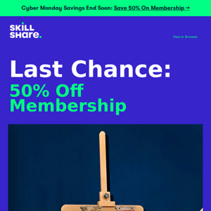 Last Call: 50% Off Membership