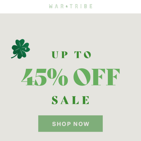 🍀 Up to 45% Off Sale!